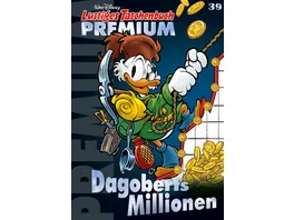 Lustiges Taschenbuch Premium 39 Dagoberts Millionen