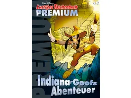 Lustiges Taschenbuch Premium 40 Indiana Goofs Abenteuer