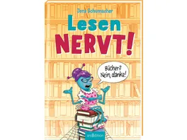 Lesen NERVT Buecher Nein danke Lesen nervt 1