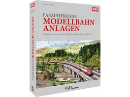 Faszinierende Modellbahn Anlagen