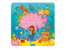 Troetsch Malbuch Stickermalbuch Meerjungfrauen