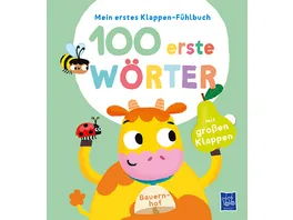 Mein erstes Klappen Fuehlbuch 100 erste Woerter Bauernhoftiere