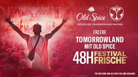 Gewinne ein unvergessliches Tomorrowland-Erlebnis mit Old Spice