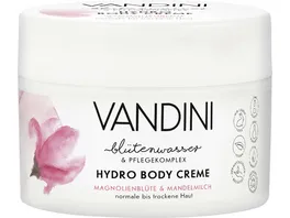 VANDINI HYDRO Body Creme Magnolienbluete Mandelmilch Normale bis trockene Haut 200 ml