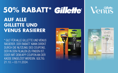 50% Rabatt auf alle Gillette und Venus Rasierer