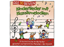 Die dreißig Besten - Kinderlieder mit Klassikmelodien