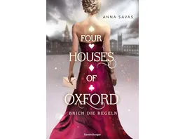 Four Houses of Oxford Band 1 Brich die Regeln Epische Dark Academia Romantasy