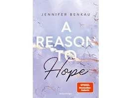 A Reason To Hope Intensive New Adult Romance von SPIEGEL Bestsellerautorin Jennifer Benkau Liverpool Reihe 2