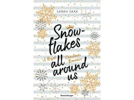 Snowflakes All Around Us A Royal Christmas Romance Wunderschoene Winter Romantik im verschneiten Skandinavien