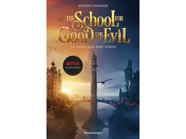The School for Good and Evil Band 1 Es kann nur eine geben Filmausgabe zur Netflix Verfilmung
