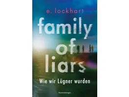 Family of Liars Wie wir Luegner wurden Luegner Reihe 2 Auf TikTok gefeierter New York Times Bestseller