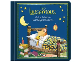 Leo Lausemaus Meine liebsten Kuschelgeschichten Kinderbuch mit Gute Nacht Geschichten zum Vorlesen fuer Kinder ab 2 Jahren