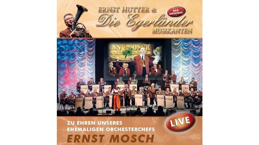 Zu Ehren unseres ehemaligen Orchesterchefs Ernst M Orchesterchefs Ernst Mosch - Live