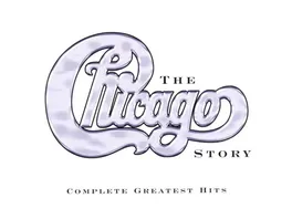 The Chicago Story Complete Greatest Hits