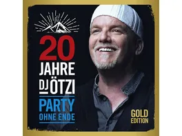 20 Jahre DJ Oetzi Party Ohne Ende Gold Edition