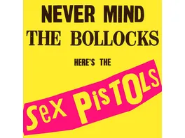 Never Mind The Bollocks Here s The Sex Pistols