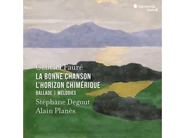 La Bonne Chanson L Horizon chimerique Ballade Melodies