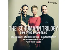 The Schumann Trilogy Concertos Piano Trios