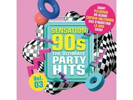 Sensation 90s Vol 3 The Ultimate Party Hits