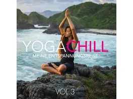 Yoga Chill Vol 3 Meine Entspannungsreise