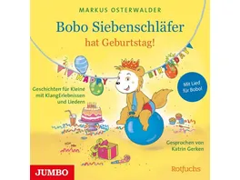 Bobo Siebenschlaefer hat Geburtstag Geschichten f