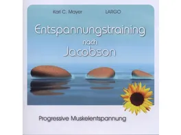 Entspannungstraining nach Jacobson Progressive Muskelentspannung