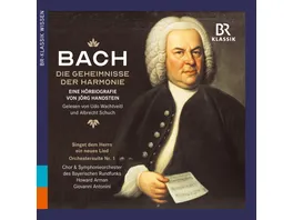 J S Bach Die Geheimnisse der Harmonie Eine Hoerbiografie von Joerg Handstein