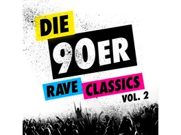 Die 90er Rave Classics Vol 2