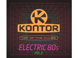 Kontor Top Of The Clubs Electric 80s Vol 2