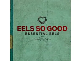EELS So Good Essential EELS Vol 2 2007 2020