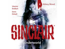 Sinclair Underworld Folge 04 Abbey Wood
