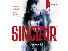 Sinclair Underworld Folge 05 Magoi