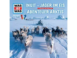 Folge 64 Inuit Jaeger im Eis Abenteuer Arktis Tessloff