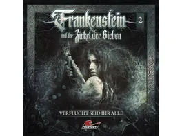 Frankenstein 02 Verflucht Seid Ihr Alle