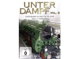 Unter Dampf Eisenbahn in Deutschland Teil 2 1920 1945