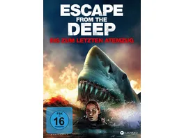 Escape from the Deep Bis zum letzten Atemzug