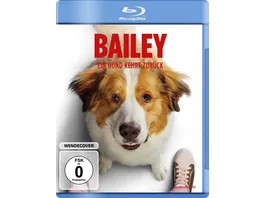 Bailey Ein Hund kehrt zurueck