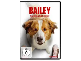 Bailey Ein Hund kehrt zurueck