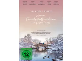 Chantilly Bridge Einige Freundschaften bleiben ein Leben lang