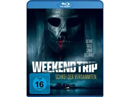 Weekend Trip Schrei der Verdammten