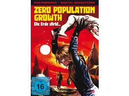 Zero Population Growth  Die Erde stirbt digital remastered