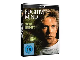 Fugitive Mind Der Weg ins Jenseits Uncut