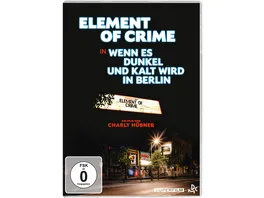 Element of Crime Wenn es dunkel und kalt wird in Berlin