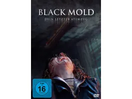 Black Mold Dein letzter Atemzug