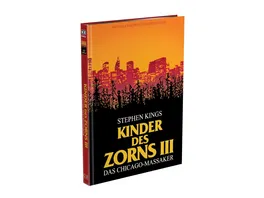 Stephen King s KINDER DES ZORNS 3 Das Chicago Massaker 2 Disc Mediabook Cover C Blu ray DVD Limited Edition Unrated
