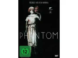 Friedrich Wilhelm Murnaus PHANTOM Kinofassung digital remastered