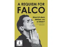 A Requiem for Falco Muss ich denn sterben um zu leben