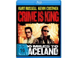 Crime is King 3000 Miles to Graceland